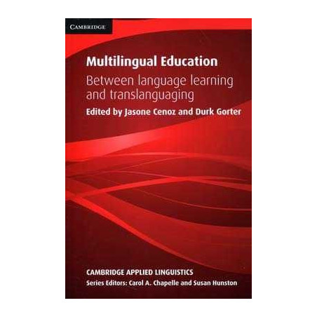 Multilingual Education : Between Language Learning and Translanguaging