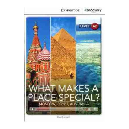 What Makes a Place Special? Moscow, Egypt, Australia A2 + Audio online