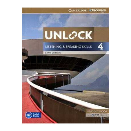 Unlock 4 Listening and Speaking Skills B2 Students + Online Workbook