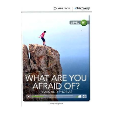 What Are You Afraid of? Fears and Phobias B1 + Audio online