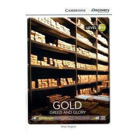 Gold: Greed and Glory B1+ with Online Access deib1+