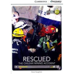 Rescued : The Chilean Mining Accident B1+ with Online Access deib1+