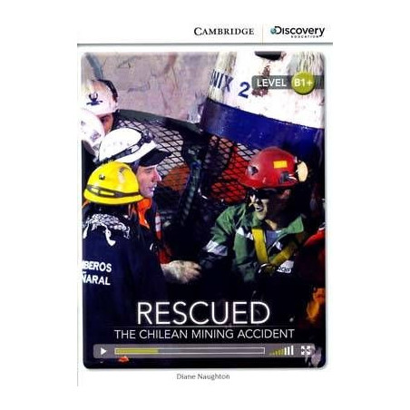 Rescued : The Chilean Mining Accident B1+ with Online Access deib1+