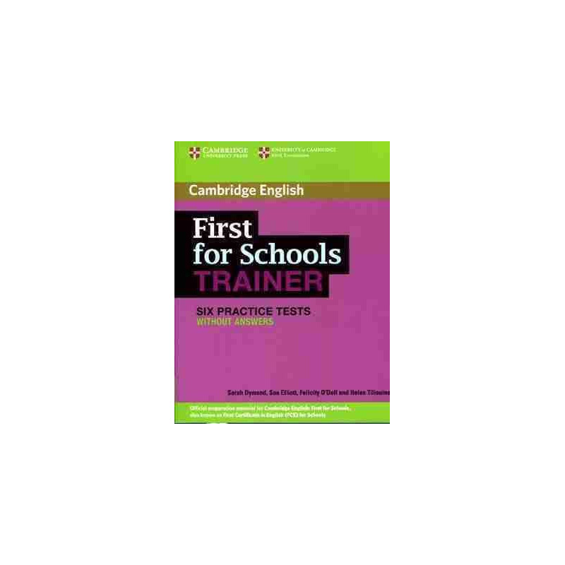 First for Schools Trainer Six Practice Tests s/k