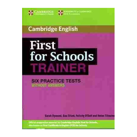 First for Schools Trainer Six Practice Tests s/k